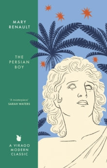 The Persian Boy  by Mary Renault