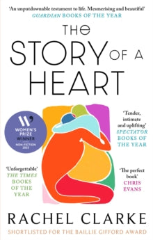 The Story of a Heart by Dr Rachel Clarke