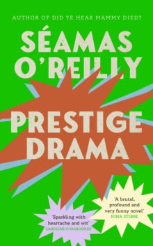 Prestige Drama by Seamas O'Reilly