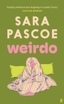 Weirdo by Sara Pascoe