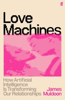 Love Machines by James Muldoon