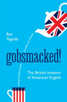 Gobsmacked! by Ben Yagoda