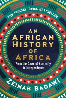 An African History of Africa by Zeinab Badawi