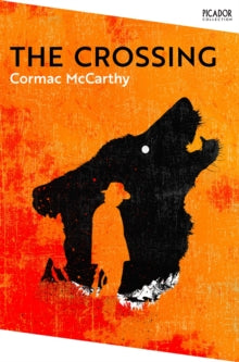 The Crossing by Cormac McCarthy