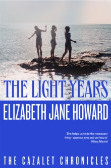 The Light Years by Elizabeth Jane Howard - Cazalet Chronicles 1