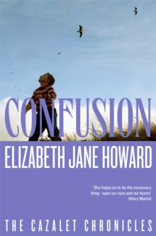 Confusion by Elizabeth Jane Howard - Cazalet Chronicles 3