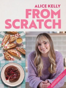 From Scratch by Alice Kelly