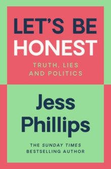 Let's Be Honest by Jess Phillips