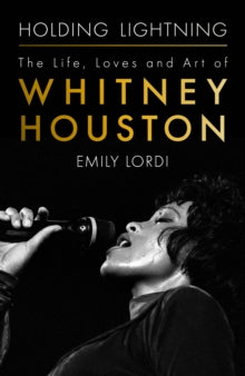 Holding Lightning by Emily Lordi