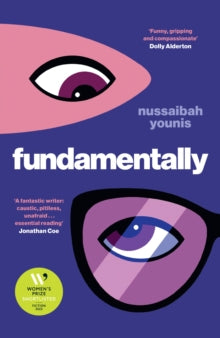 Fundamentally : Shortlisted for the 2025 Women's Prize for Fiction by Nussaibah Younis