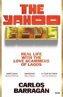 The Yahoo Boys by Carlos Barragan