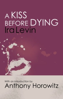 A Kiss Before Dying by Ira Levin