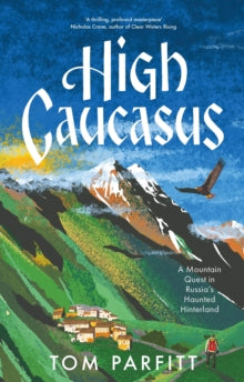High Caucasus by Tom Parfitt