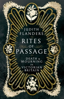 Rites of Passage by Judith Flanders