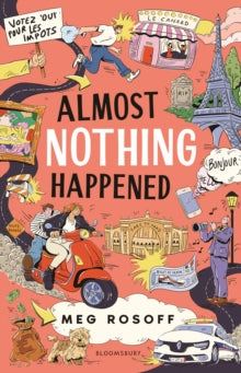 Almost Nothing Happened by Meg Rosoff