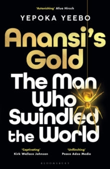 Anansi's Gold by Yepoka Yeebo