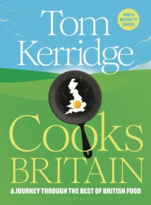 Tom Kerridge Cooks Britain by Tom Kerridge