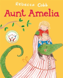 Aunt Amelia by Rebecca Cobb