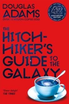 The Hitchhiker's Guide to the Galaxy by Douglas Adams