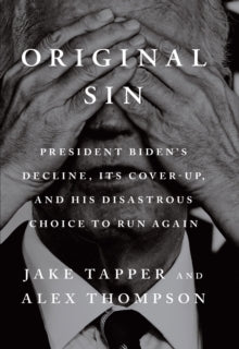 Original Sin by Jake Tapper , Alex Thompson