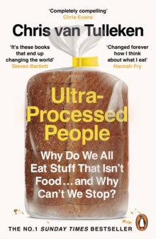 Ultra-Processed People by Chris van Tulleken
