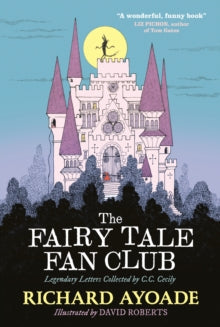 The Fairy Tale Fan Club by Richard Ayoade