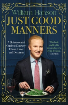 Just Good Manners by William Hanson