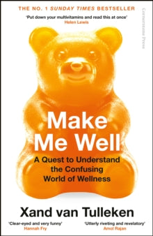 Make Me Well by Xand van Tulleken
