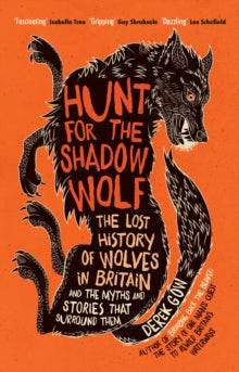 Hunt for the Shadow Wolf by Derek Gow