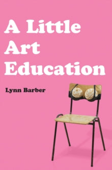 A Little Art Education by Lynn Barber