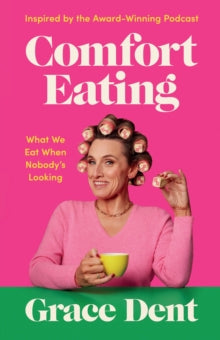 Comfort Eating by Grace Dent