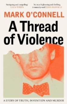 A Threat of Violence by Mark O'Connell