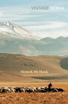 Memed, My Hawk by Yashar Kemal