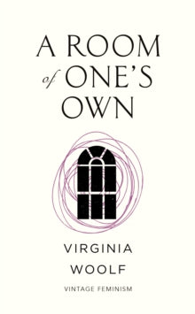 A Room of One’s Own by Virginia Woolf