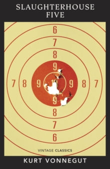 Slaughterhouse 5 by Kurt Vonnegut