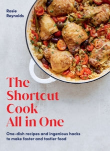 The Shortcut Cook All in One by Rosie Reynolds