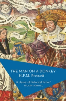 The Man on a Donkey by H.F.M Prescott