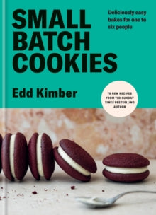 Small Batch Cookies by Edd Kimber