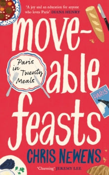Moveable Feasts by Chris Newens