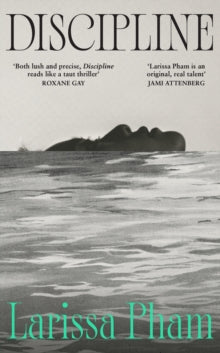 Discipline by Larissa Pham