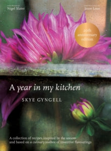 A Year In My Kitchen by Skye Gyngell