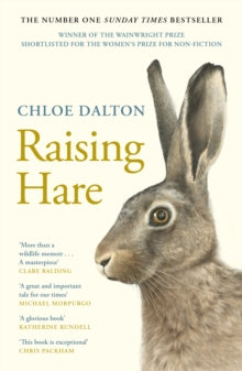 Raising Hare : The heart-warming true story of an unlikely friendship by Chloe Dalton