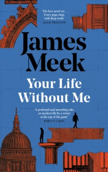 Your Life Without Me by James Meek