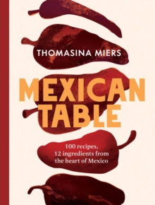 Mexican Table by Thomasina Miers
