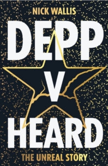 Depp V Heard by Nick Wallis