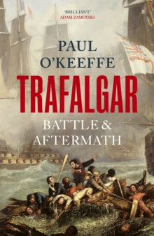 Trafalgar by Paul O'Keeffe