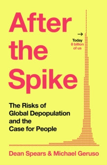 After the Spike by Dean Spears , Michael Geruso
