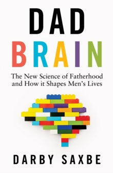Dad Brain by Darby Saxbee