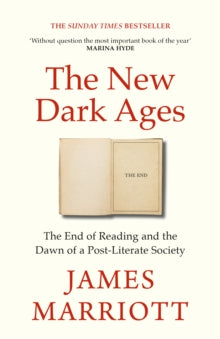 The New Dark Ages by James Marriott
