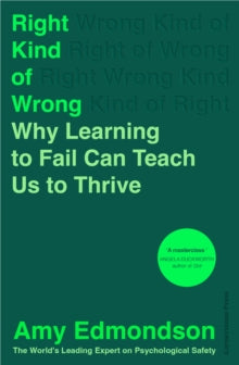 Right Kind of Wrong by Amy Edmondson